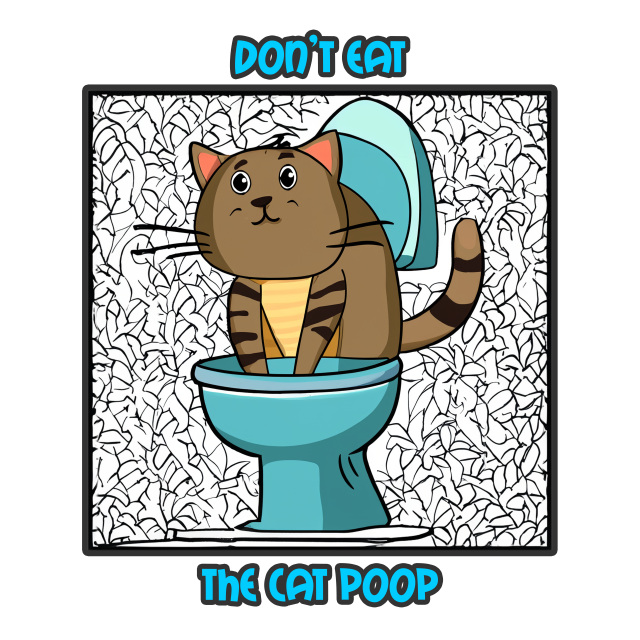 Don't Eat the Cat Poop Tee-shirt - Image 2