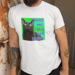 trust me Im a cat daddy (Custom)