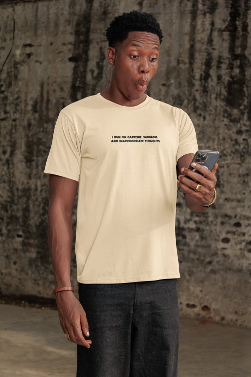 I run on caffeine, sarcasm and inappropriate thoughts Tee-shirt