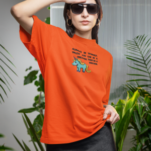 Always be yourself, unless you can be a Unicorn. Then be a Unicorn Tee-shirt