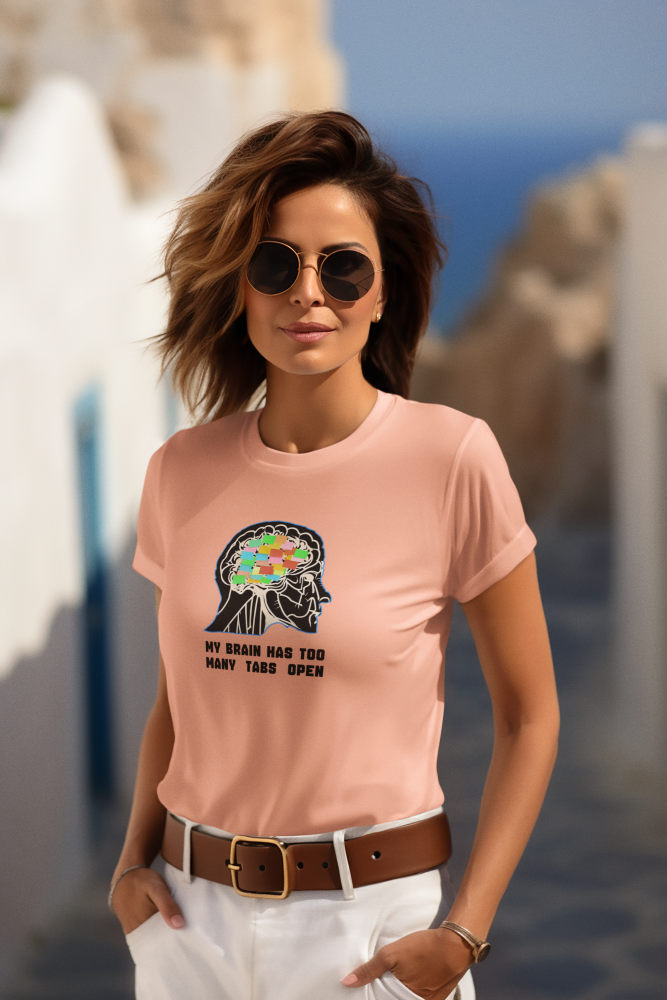 My brain has too many tabs open Tee-shirt